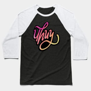 Uhuy typography colorful Baseball T-Shirt